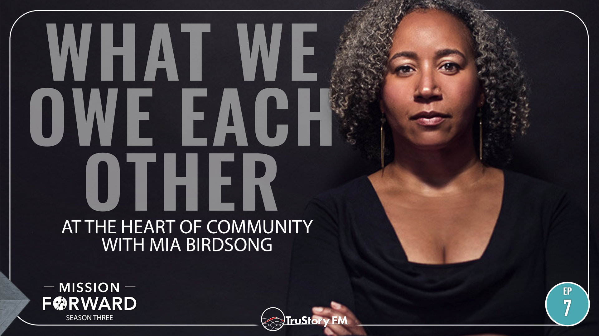 What We Owe Each Other At The Heart Of Community With Mia Birdsong On The Mission Forward Podcast Mission Partners