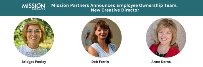 Mission Partners Announces Employee Ownership Team, New Creative Director